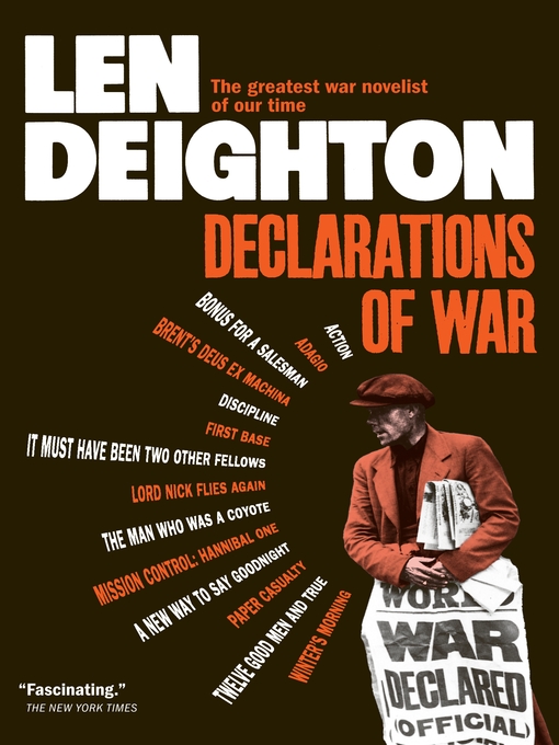Title details for Declarations of War by Len Deighton - Available